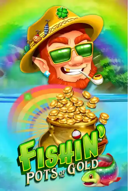 Fishin' Pots Of Gold™