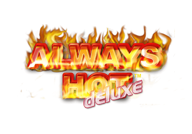Always hot deluxe
